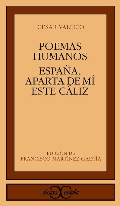 POEMAS HUMANOS;ESPAÑA, APARTA DE MI ESTE CALIZ | 9788470394881 | VALLEJO, CESAR