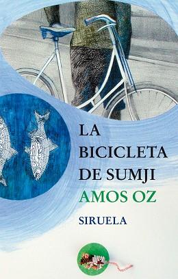 BICICLETA DE SUMJI TE-122 | 9788478448449 | OZ, AMOS