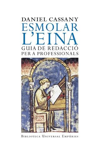 ESMOLAR L'EINA- GUIA DE REDACCIO PER A PROFESSIONALS | 9788497872508 | CASSANY, DANIEL