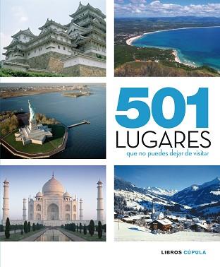 501 LUGARES QUE NO PUEDES DEJAR DE VISITAR | 9788448067649 | AA.VV.