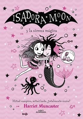 GRANDES HISTORIAS DE ISADORA MOON 5 - ISADORA MOON Y LA SIRENA MÁGICA | 9788418915949 | MUNCASTER, HARRIET