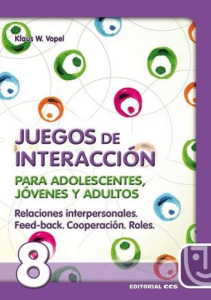 RELACIONES INTERPERSONALES, FEED-BACK, COOPERACION, ROLES : | 9788483160039 | VOPEL, KLAUS W.