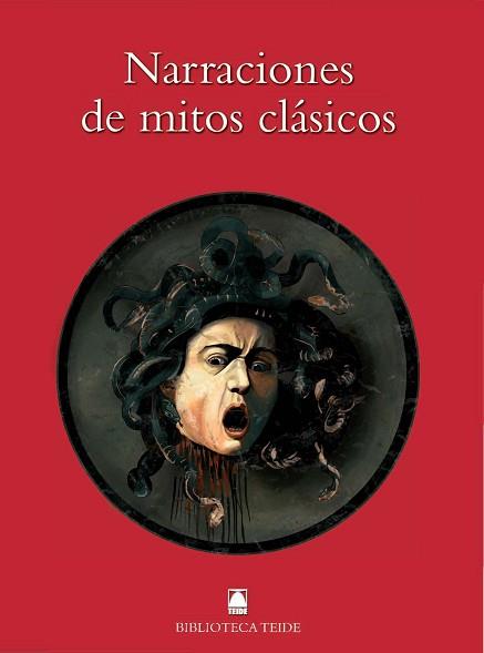 NARRACIONES DE MITOS CLASICOS. BIBLIOTECA TEIDE 31 | 9788430760800 | CAPELLÀ SOLER, MARGALIDA