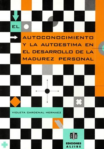 AUTOCONOCIMIENTO Y LA AUTOESTIMA EN EL DESARROLLO | 9788495212184 | CARDENAL HERNAEZ, VIOLETA