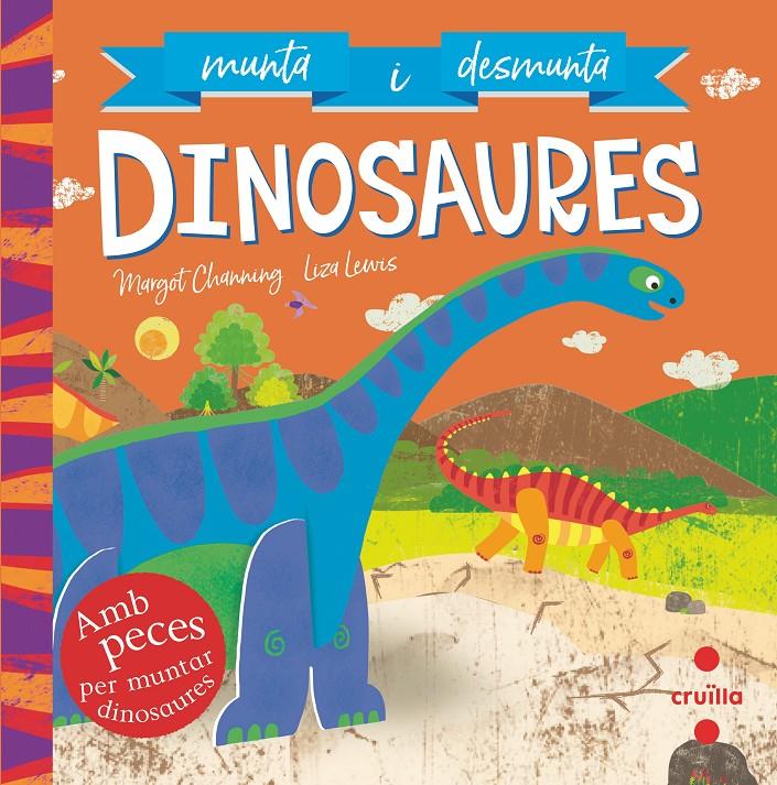 C-MUNTA I DESMUNTA DINOSAURES | 9788466146722 | CHANNING, MARGOT