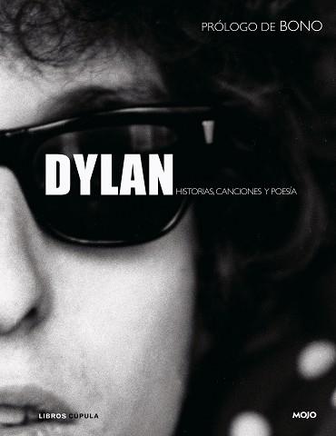 DYLAN (HISTORIAS, CANCIONES Y POESIA) | 9788448048280 | MOJO