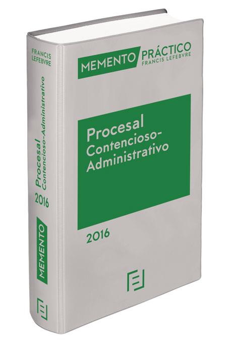 MEMENTO PRÁCTICO PROCESAL CONTENCIOSO ADMINISTRATIVO 2016 | 9788416268788 | LEFEBVRE-EL DERECHO