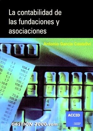 LA CONTABILIDAD DE LAS FUNDACIONES Y ASOCIACIONES | 9788496426498 | ANTONIO GARCÍA CASTELLVÍ