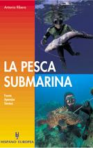 PESCA SUBMARINA, LA - FAUNA, A | 9788425503207 | RIBERA, ANTONI