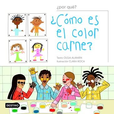 COMO ES EL COLOR CARNE | 9788408051671 | ALAMÁN / CLARA ROCA, OLGA