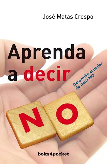 APRENDA A DECIR NO - BOL.117- | 9788492516162 | MATAS CRESPO, JOSE