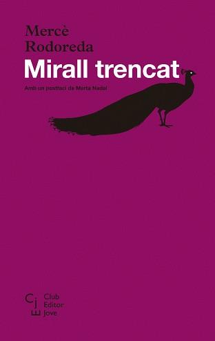 MIRALL TRENCAT | 9788473292245 | RODOREDA, MERCÈ