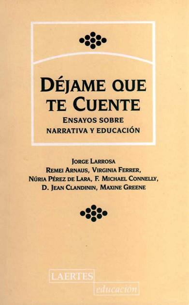 DEJAME QUE TE CUENTE. ENSAYOS SOBRE NARRATIVA Y ED | 9788475842899 | VARIOS AUTORES