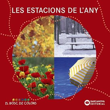 ESTACIONS DE L'ANY, LES | 9788448926571 | BALDÓ CABA, ESTEL/GIL JUAN, ROSA/SOLIVA GARRIGA, M