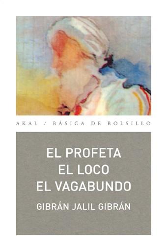 EL PROFETA. EL LOCO. EL VAGABUNDO | 9788446023524 | JALIL GIBRÁN, GIBRÁN