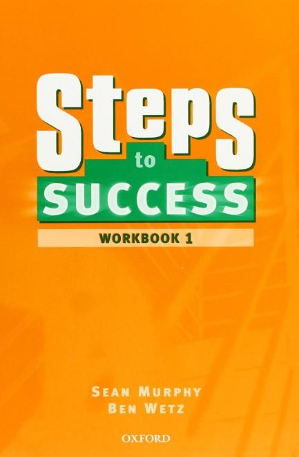 STEPS TO SUCCESS 1  WORKBOOK | 9780194310291 | WETZ, BEN