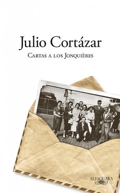 CARTAS A LOS JONQUIERES | 9788420406626 | CORTAZAR, JULIO4