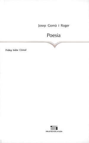 POESIA | 9788479351908 | GOMA I ROGER, JOSEP