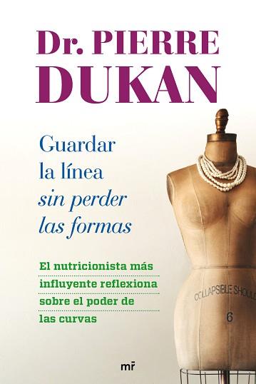 GUARDAR LA LINEA SIN PERDER LAS FORMAS | 9788427026018 | DUKAN, DR. PIERRE