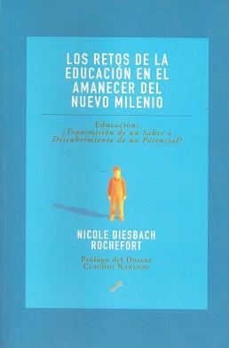 LOS RETOS DE LA EDUCACION EN EL AMANECER DEL NUEVO | 9788495496171 | RIESBACH ROCHEFORT. NICOLE