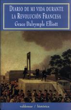 DIARIO DE MI VIDA DURANTE LA REVOLUCION FRANCESA | 9788477023715 | DALRYMPLE ELLIOT, GRACE