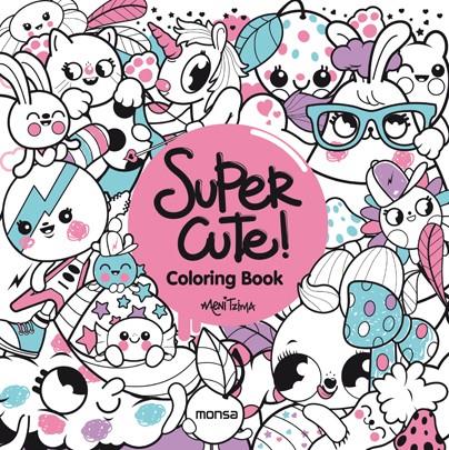 SUPER CUTE! COLORING BOOK | 9788416500352