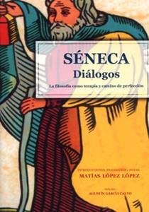 DIALOGOS. LA FILOSOFIA COMO TERAPIA Y CAMINO DE | 9788484090786 | SENECA