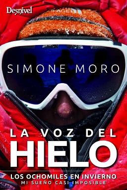 LA VOZ DEL HIELO | 9788498293203 | MORO, SIMONE/FERNÁNDEZ ARROYO, ROSA