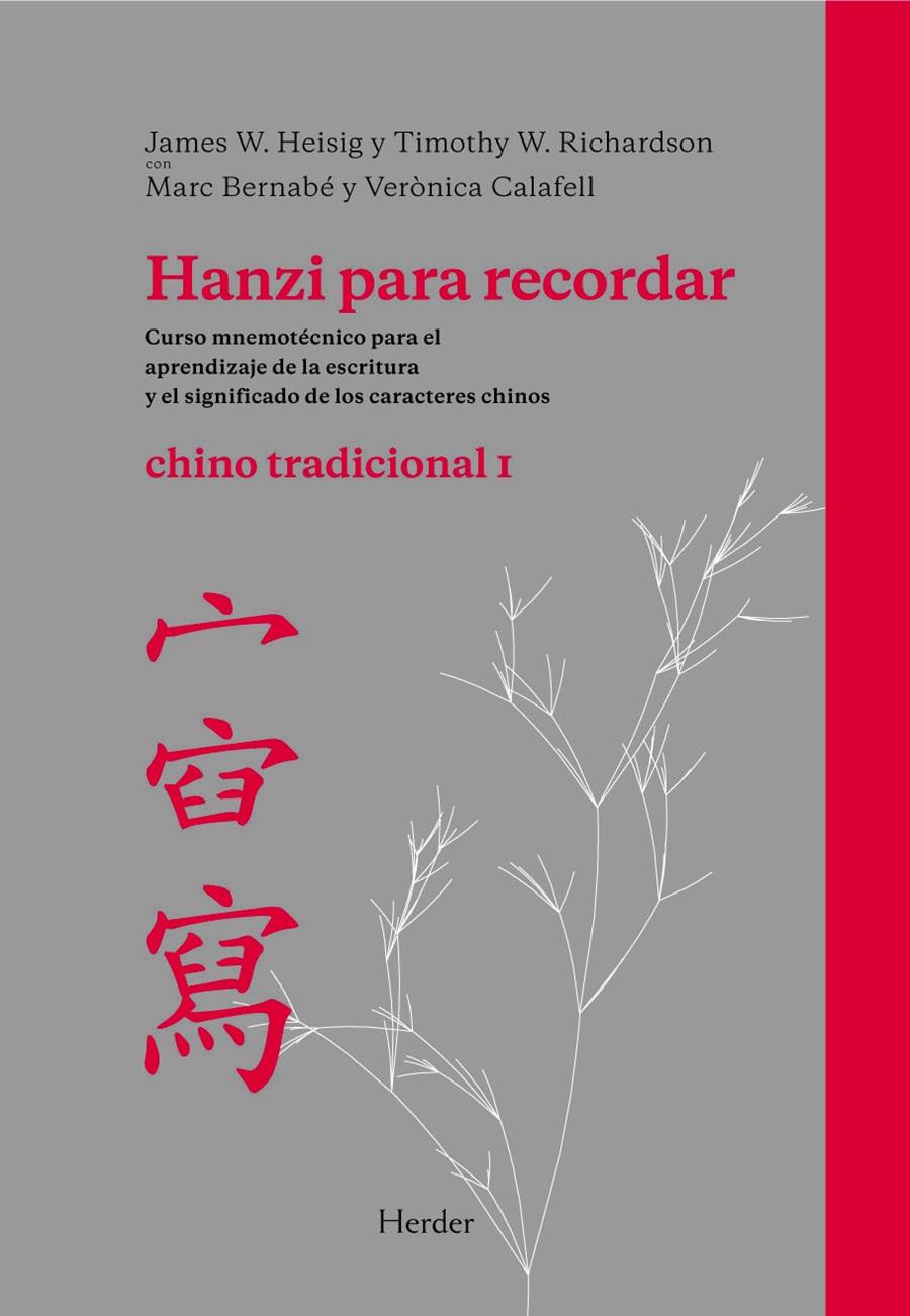 HANZI PARA RECORDAR. CHINO TRADICIONAL I | 9788425426445 | HEISIG, JAMES W./RICHARDSON, TIMOTHY W./BERNABÉ COSTA, MARC/CALAFELL CALLEJO, VERÓNICA