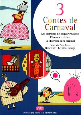 3 CONTES DE CARNAVAL : LES DISFRESSES DEL SENYOR PRUDENCI ; | 9788472025462 | PRATS I PIJOAN, JOAN DE DEU (1962- )