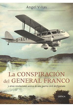 CONSPIRACIÓN DEL GENERAL FRANCO, LA | 9788498922165 | VIÑAS, ANGEL