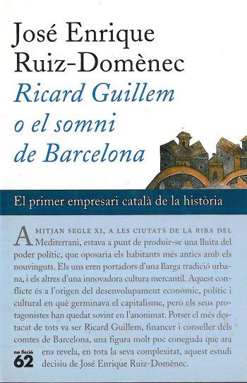 RICARD GUILLEM, O EL SOMNI DE BARCELONA | 9788429748284 | RUIZ-DOMENEC, JOSE ENRIQUE