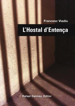 L´HOSTAL D´ENTENÇA | 9788423208104 | FRANCESC VIADIU I VENDRELL