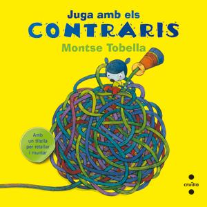 C-JUGA AMB ELS CONTRARIS | 9788466133647 | TOBELLA SOLER, MONTSE