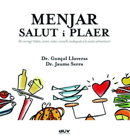 MEJAR: SALUT I PLAER | 9788489589643 | LLOVERAS, GON€AL/ SERRA, JAUME