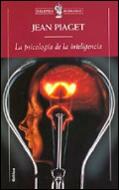 PSICOLOGIA DE LA INTELIGENCIA | 9788474239805 | PIAGET, JEAN