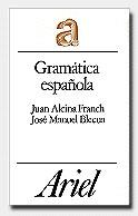 GRAMATICA ESPAÑOLA | 9788434483446 | ALCINA FRANCH, JUAN / BLECUA, JOSE MANUE