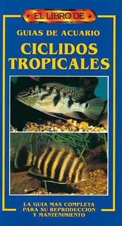 LIBRO DE LOS CICLIDOS TROPICALES, EL | 9788488893321 | SANDS, DAVID