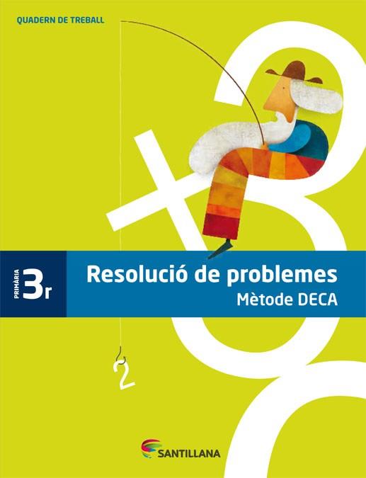 QUADERN PROBLEMES METODE DECA 3 PRIMARIA | 9788485820078 | VARIOS AUTORES