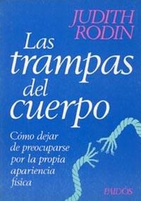 TRAMPAS DEL CUERPO, LAS | 9788475099279 | RODIN, JUDITH