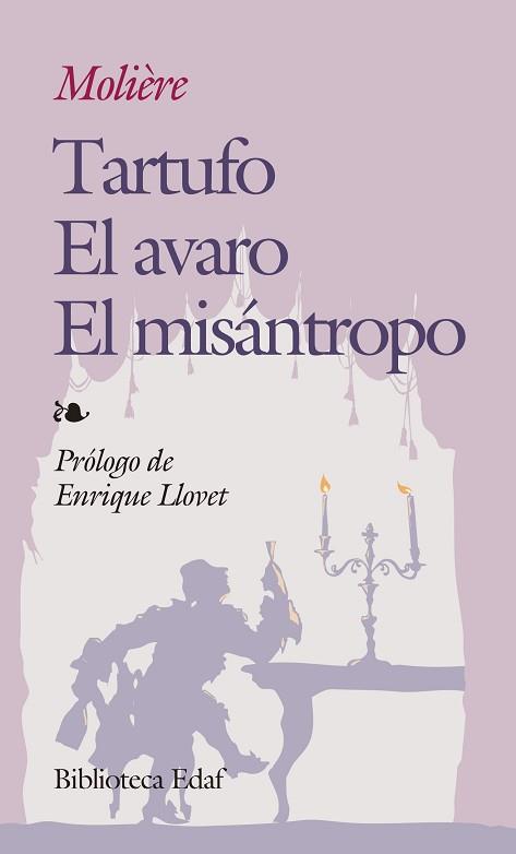 TARTUFO. EL AVARO. EL MISANTROPO | 9788471665980 | MOLIERE (SEUD. DE JEAN BAPTISTE POQUELIN