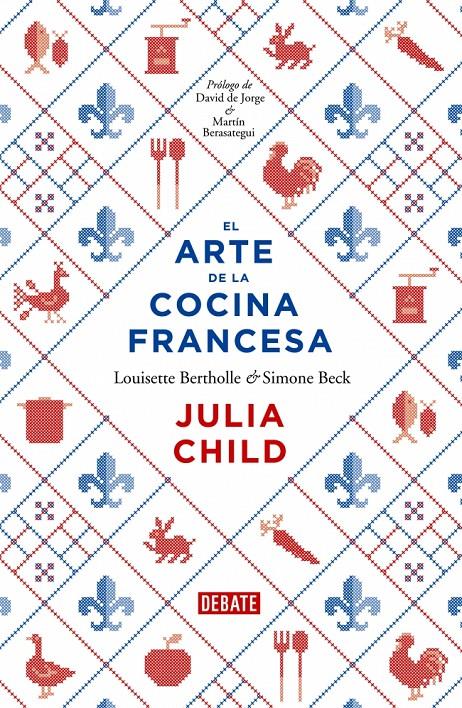 EL ARTE DE LA COCINA FRANCESA | 9788499922973 | CHILD, JULIA