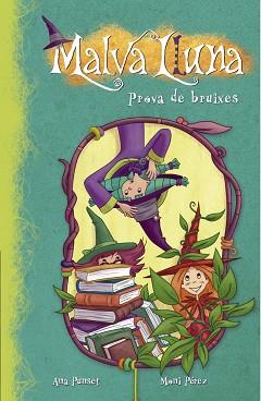 PROVA DE BRUIXES (MALVA LLUNA) | 9788448833510 | PÉREZ, M./PUNSET MARTÍNEZ, A.