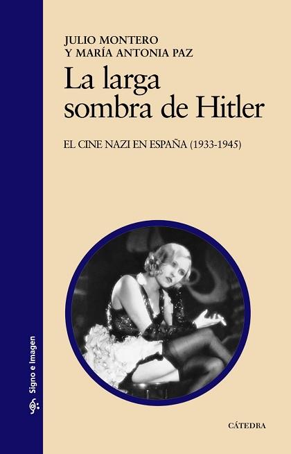 LA LARGA SOMBRA DE HITLER | 9788437625263 | MONTERO, JULIO/PAZ, MARÍA ANTONIA