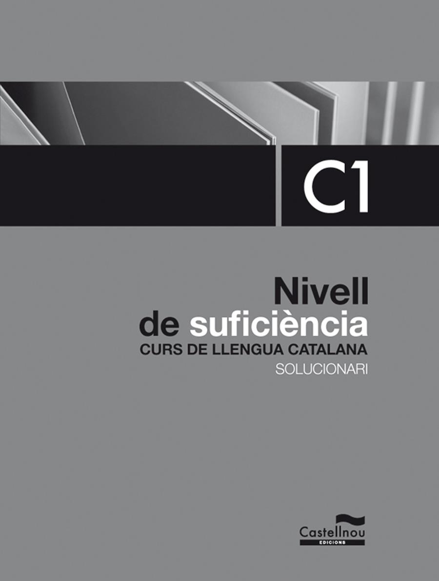 SOLUCIONARI NOU NIVELL C DE CATALÀ | 9788498047899 | HERMES EDITORA GENERAL, S.A.U./BADIA PUJOL, JOAN/BRUGAROLAS CAMPS, NÚRIA/GRIFOLL ÀVILA, JORDI