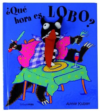 QUE HORA ES LOBO? | 9788408063087 | KUBLER, ANNIE