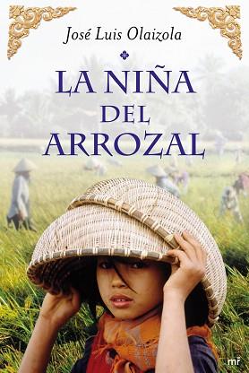 NIÑA DEL ARROZAL, LA | 9788427037380 | OLAIZOLA, JOSÉ LUIS