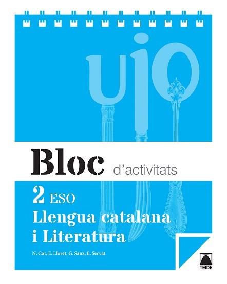 LLENGUA CATALANA I LITERATURA 2ON ESO BLOC ACTIVITATS | 9788430790838 | COT ESCODA, NÚRIA/LLORET MAGDALENA, EMPAR/SERVAT BALLESTER, ESPERANÇA/SANZ CESARI, ROSA