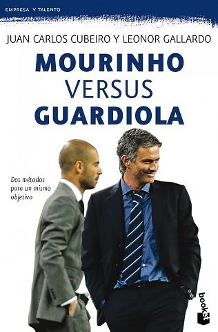 MOURINHO VERSUS GUARDIOLA | 9788415320401 | CUBEIRO VILLAR, JUAN CARLOS/GALLARDO, LEONOR