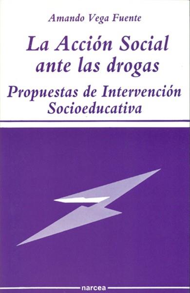 ACCION SOCIAL PARA PREVENIR LA DROGA | 9788427710320 | VEGA FUENTE, ARMANDO